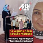 14-yasinda-gelin-50sinde-profesor-o-sinavla-hayati-degisti-temizlikciden-farksizim-gQrBYGrm.jpg